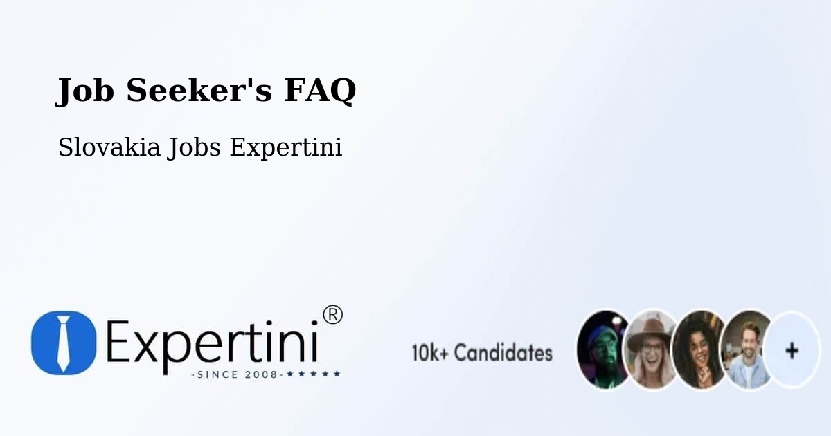 Job Seeker FAQ – Púchov - Slovakia Jobs Expertini
